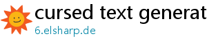 cursed text generator